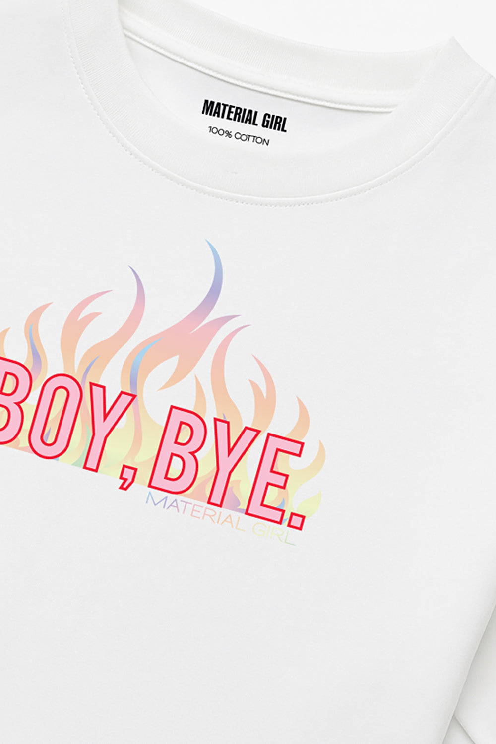 MATERIAL GIRL Boy Bye OVERSIZE TEE White