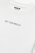 MATERIAL GIRL Not your princess OVERSIZE TEE White