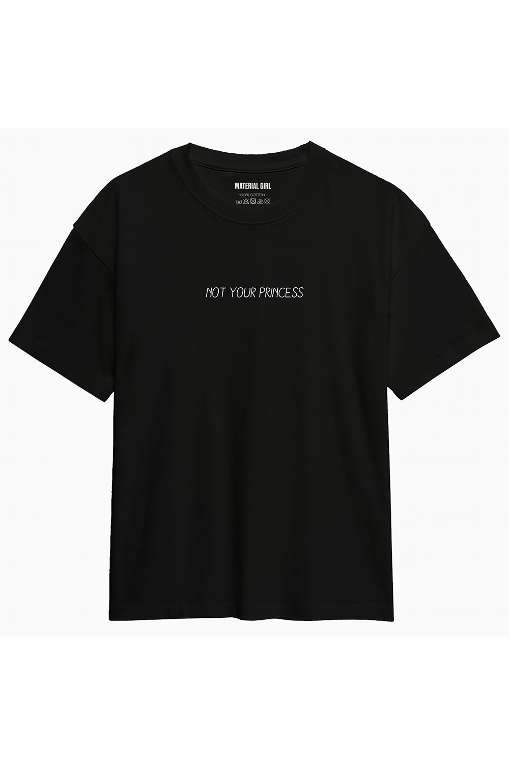 MATERIAL GIRL Not your princess OVERSIZE TEE Black