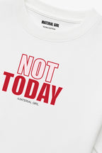 MATERIAL GIRL Not Today OVERSIZE TEE White