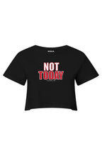 MATERIAL GIRL Not Today CROP TOP Black