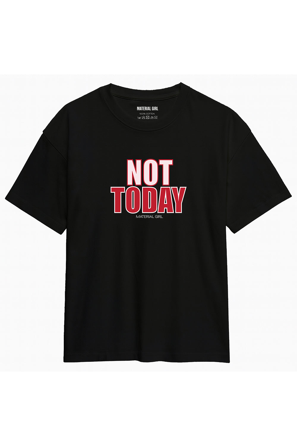 MATERIAL GIRL Not Today OVERSIZE TEE Black
